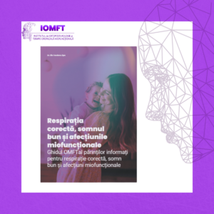 Ghidul părinților informați- Respirația corectă, somnul bun și afecțiunile miofuncționale